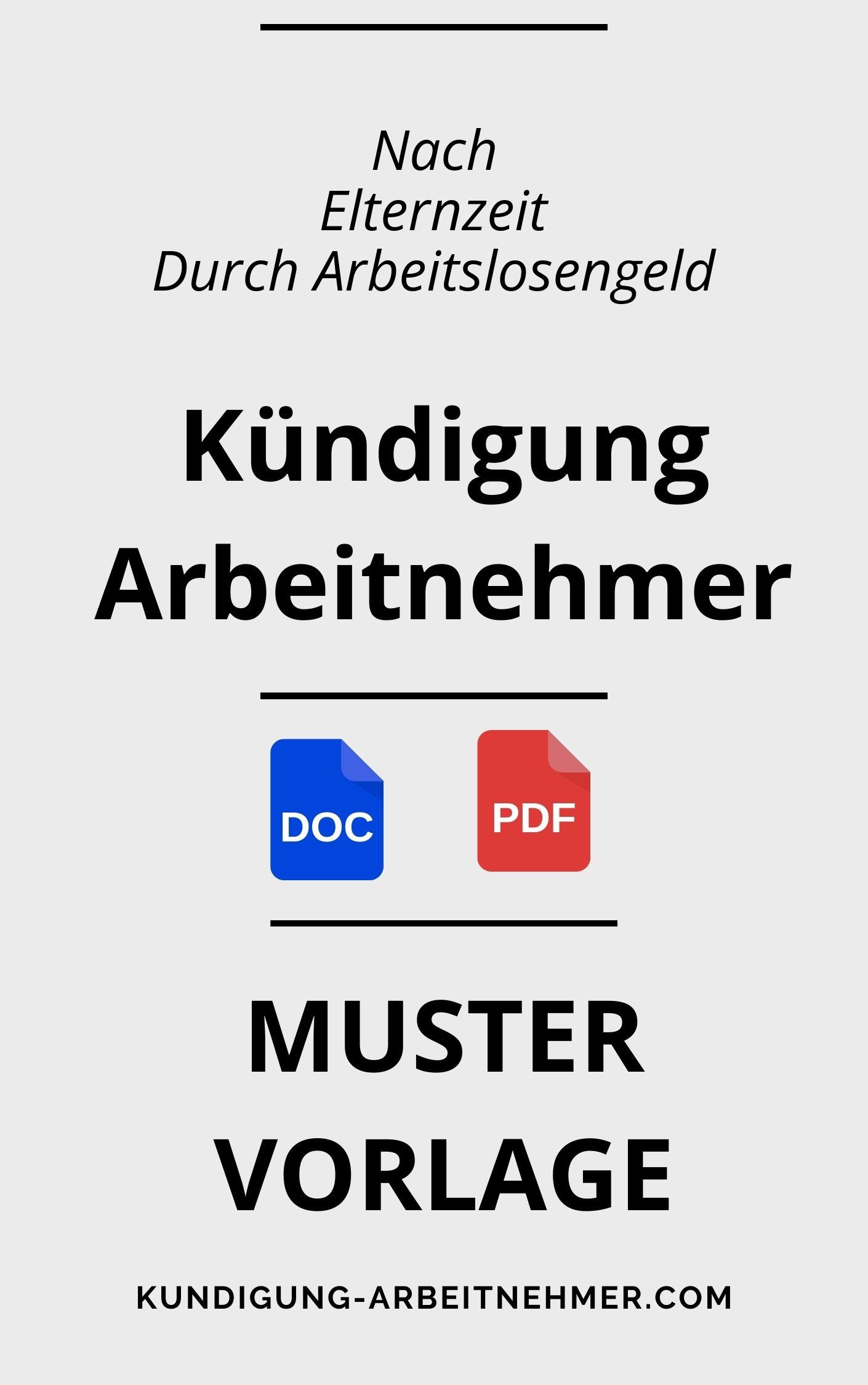 Kündigung Nach Elternzeit Durch Arbeitnehmer Arbeitslosengeld